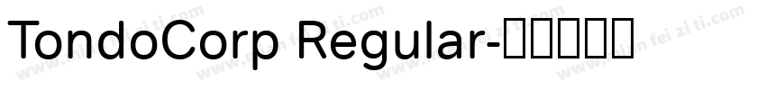 TondoCorp Regular字体转换